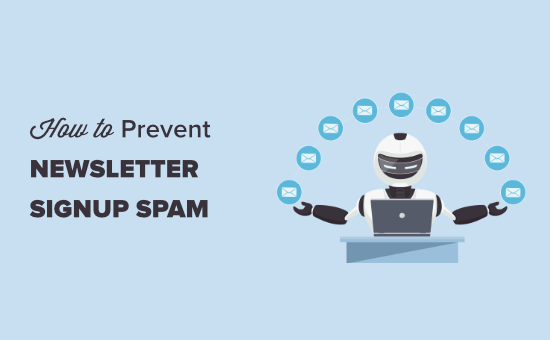 prevent newsletter signup spam