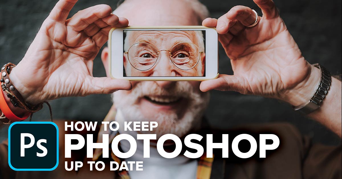 How to Keep Photoshop Always Up to Date