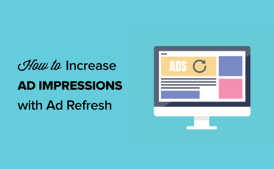 increase ad impressions with ad refresh opengraph