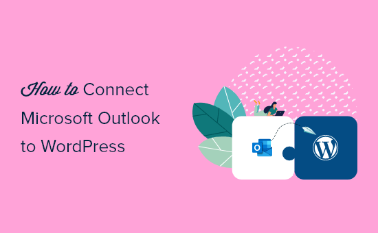 connect microsoft outlook to wordpress