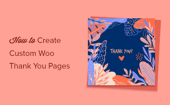 create custom woo thankyou page – og