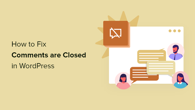 how to fix comments are closed in wordpress og