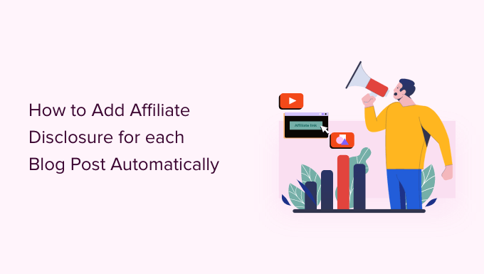 how to add affiliate disclosure for each blog post automatically og