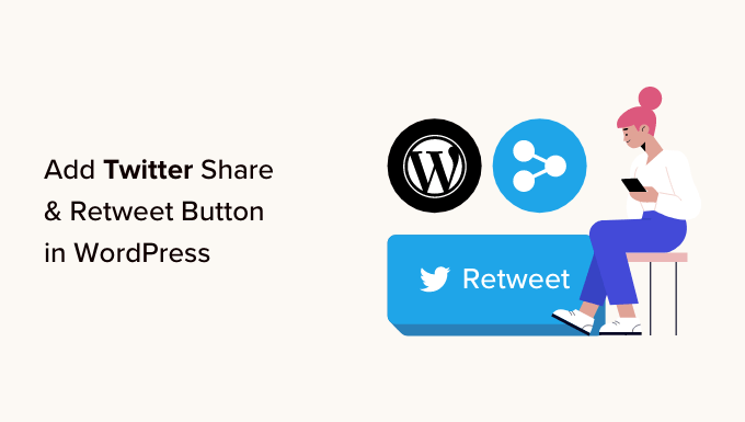 how to add twitter share and retweet button in wordpress og