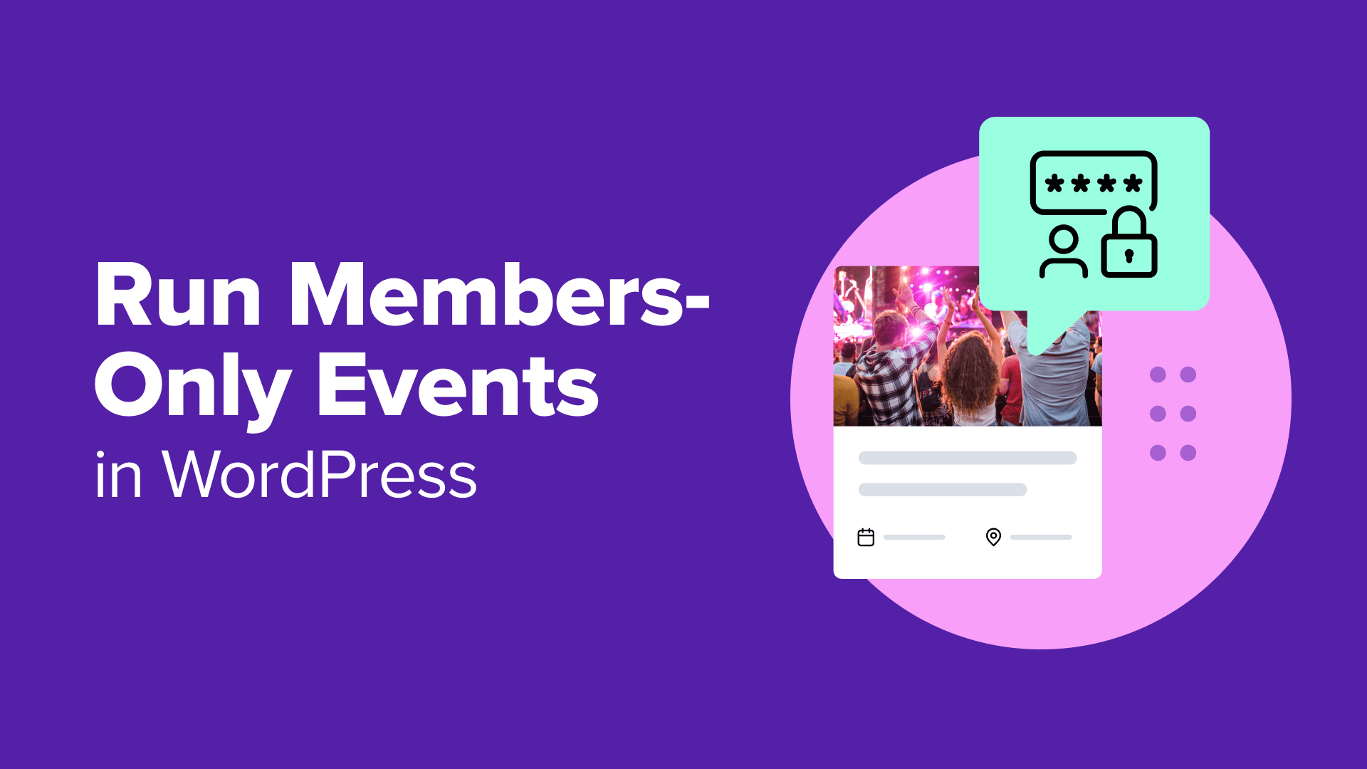 how to run members only events in wordpress