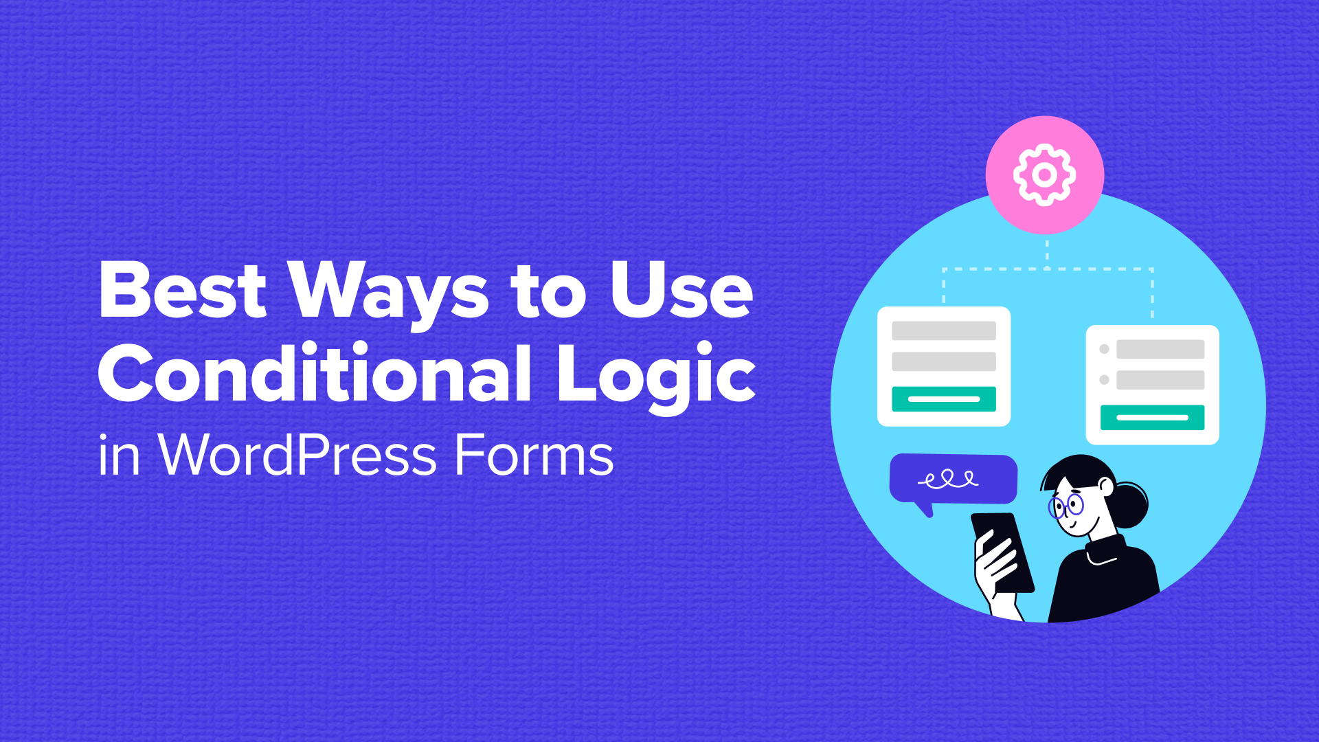 ways to use conditional logic og